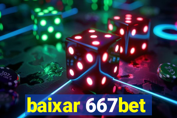 baixar 667bet